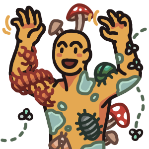 a figure from the waist up, raising their arms above their head and wiggling their fingers. They have a big smile on their face. they are covered in large bugs, with mushrooms and light blue mold growing on them in patches. There are two flies flying around them.